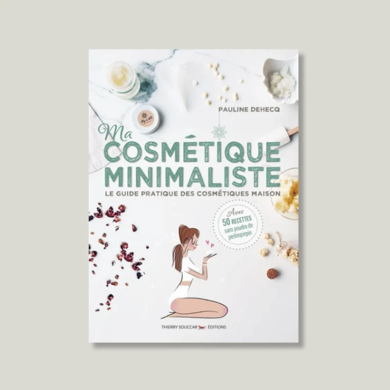 Livre : Ma cosmétique minimaliste par Pauline Dehecq