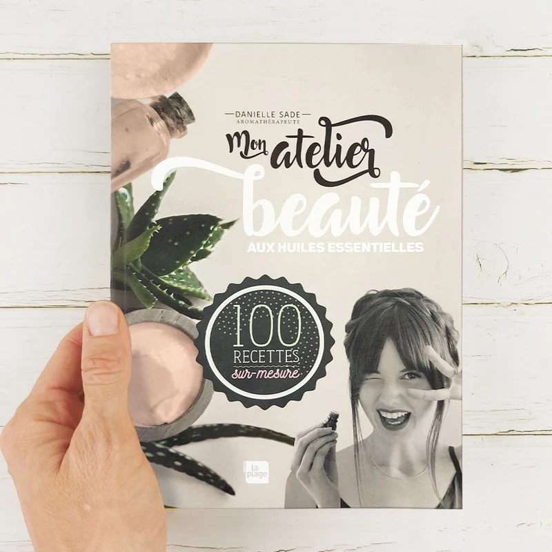 Mon Atelier Beauté aux huiles essentielles